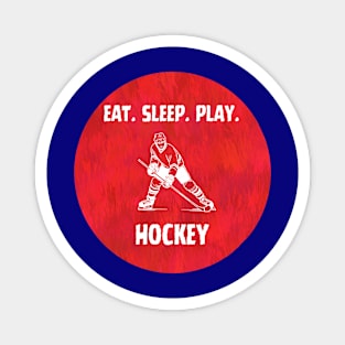 Eat. Sleep. Play. Hockey Magnet